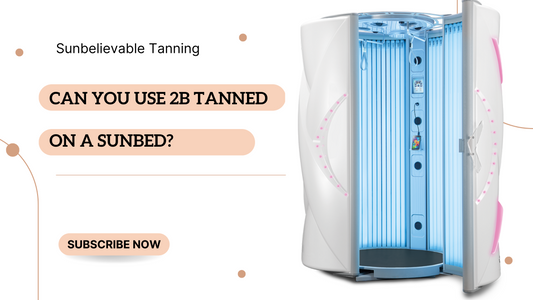 Can You Use 2B Tanned on a Sunbed?