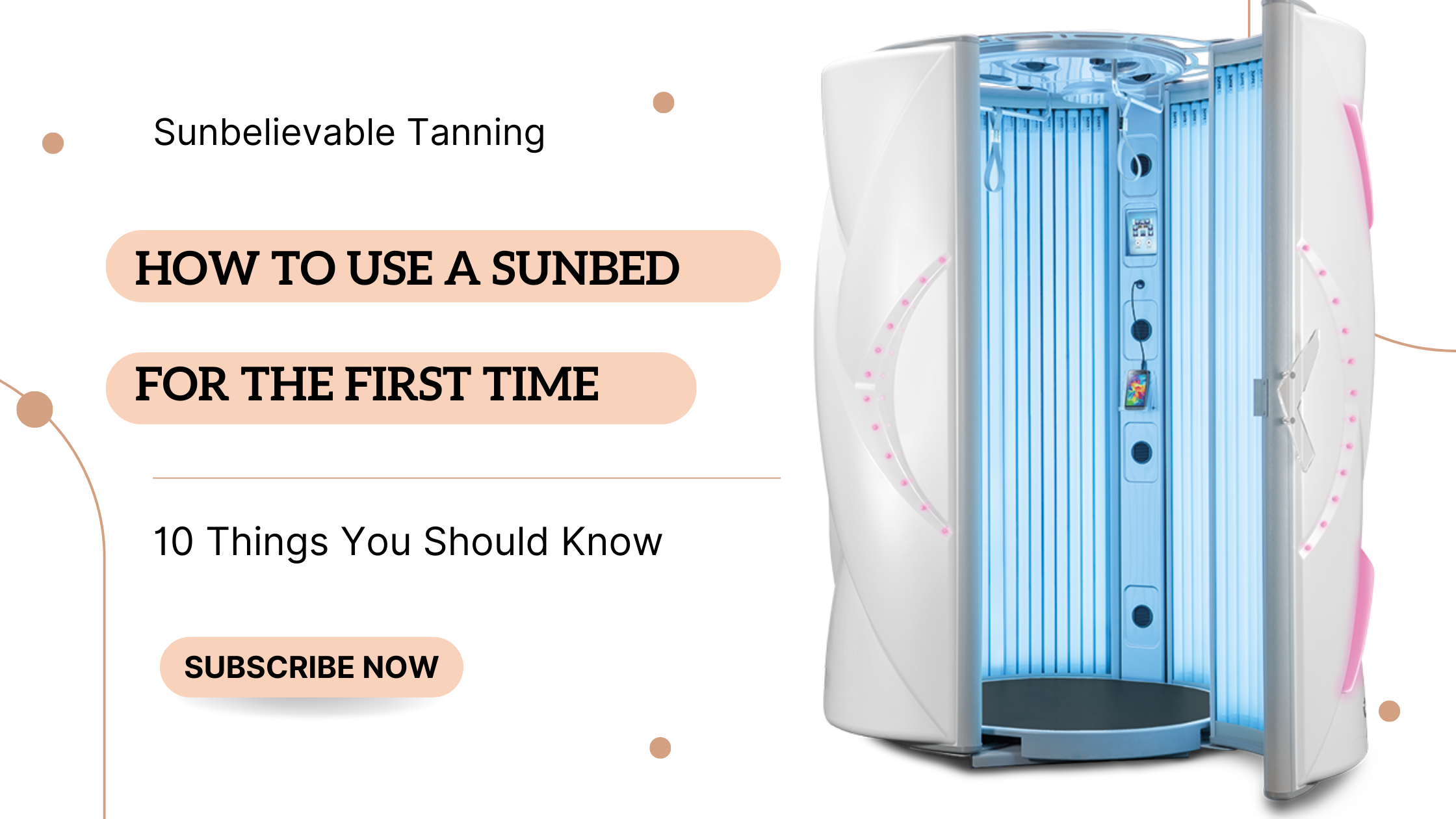 First Time Use Image Tutorial How to Use a Sunbed for the First Time: 10 Things You Should Know ...